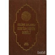 KELIME ANLAMLI KUR'ÂN-I KERÎM MEÂLI (3 CILT, ŞAMUA) - SITKI GÜLLE