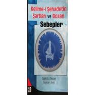 KELIME-I ŞEHADETIN ŞARTLARI VE BOZAN SEBEPLER - SELMAN AVDE;SALIH BIN FEVZAN