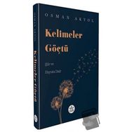 Kelimeler Göçtü - Osman Akyol - Elpis Yayınları