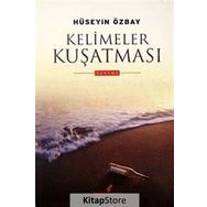 KELIMELER KUŞATMASI - HÜSEYİN ÖZBAY