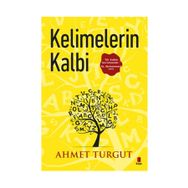 Kelimelerin Kalbi - Ahmet Turgut