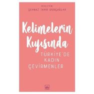 Kelimelerin Kıyısında - Türkiye de Kadın Çevirmenler - Kollektif