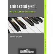 Kelimelerin Ötesinde - Attila Kadri Şendil