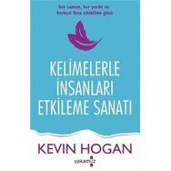 Kelimelerle İnsanları Etkileme Sanatı - Kevin Hogan
