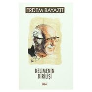 Kelimenin Dirilişi - Erdem Beyazıt