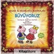 Kelkız ile Keloğlan’ın Maceraları - Büyüyoruz - Özgül Polat Unutkan