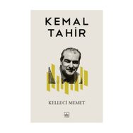 KELLECI MEMET - KEMAL TAHIR