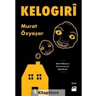 Kelogıri - Murat Özyaşar