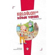 Keloğlan İle Köyde Yangın - Diyanet Vakfı Yayınları