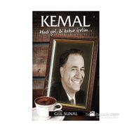 Kemal - Hadi Gel, Bi Kahve İçelim - Gül Sunal