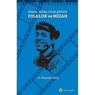 Kemal Sunal Filmlerinde Folklor ve Mizah / Mustafa Dinç