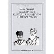 KEMALIST DEVRIM-4 KURTULUŞ SAVAŞI'NDA KÜRT POLİTİKASI - DOĞU PERİNÇEK