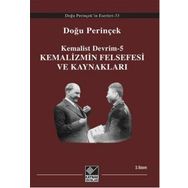 KEMALIST DEVRIM-5 KEMALIZMIN FELSEFESI VE KAYNAKLARI - DOĞU PERİNÇEK