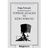 KEMALIST DEVRIM 7 TOPRAK AĞALIĞI VE KÜRT SORUNU - DOĞU PERİNÇEK