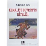Kemalist Devrim'in Niteliği - Yıldırım Koç