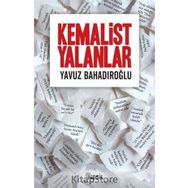Kemalist Yalanlar - Yavuz Bahadıroğlu