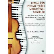 Keman İçin Piyano Eşlikli Mikrotonal Müzikler - Mustafa Hilmi Bulut