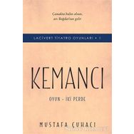 Kemancı-Lacivert Tiyatro Oyunları 1 - Mustafa Çuhacı