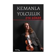 Kemanla Yolculuk - Oya Göker