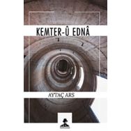 Kemter-u edna - Aytaç Ars
