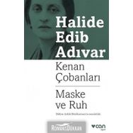 Kenan Çobanları - Maske Ve Ruh - Halide Edip Adıvar