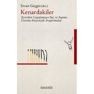 Kenardakiler-teoriden Uygulamaya Suç Ve Sapma Üzerine Sosyolojik Araştırmalar - Kolektif