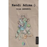 Kendi Adıma - Dilek Şakrakdil