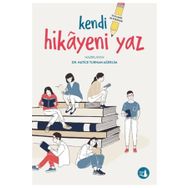 Kendi Hikayeni Yaz - Hatice Turhan Ağrelim