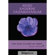 Kendi Kaderini Yazamayanlar - Büşra Karaatay