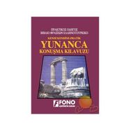 KENDI KENDINE PRATIK YUNANCA KONUŞMA KILAVUZU - KOLLEKTIF