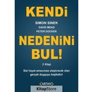 Kendi Nedenini Bul! 1. Kitap - Simon Sinek David Mead Peter Docker