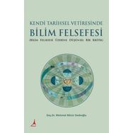 Kendi Tarihsel Vetiresinde Bilim Felsefesi - Mehmet Münir Dedeoğlu