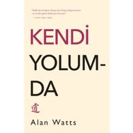 Kendi Yolumda - Alan Watts