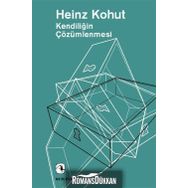 Kendiliğin Çözümlenmesi - Heinz Kohut