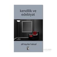 Kendilik ve Edebiyat - Ali Haydar Haksal
