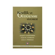 Kendilik ve Güdülenme Sistemleri - Frank M. Lachmann James L. Fosshage Joseph D. Lichtenberg