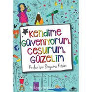 Kendime Güveniyorum Cesuru, Güzelim