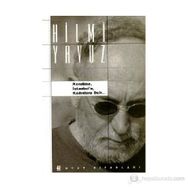 KENDIME İSTANBUL´A KADINLARA DAIR - HILMI YAVUZ
