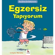 Kendime İyi Bakıyorum - Egzersiz Yapıyorum - Liz Gogerly