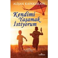 Kendimi Yaşamak İstiyorum - Alişan Kapaklıkaya