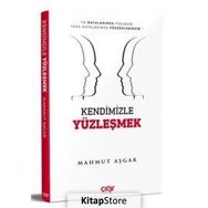 Kendimizle Yüzleşmek - Mahmut Aşkar