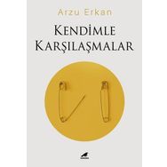 Kendimle Karşılaşmalar - Arzu Erkan