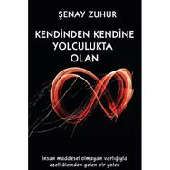 Kendinden Kendine Yolculukta Olan - Şenay Zuhur