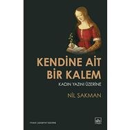 Kendine Ait Bir Kalem - Nil Sakman