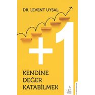 Kendine Değer Katabilmek - Levent Uysal