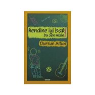 KENDINE İYİ BAK! BU SEN MISIN! - DURSUN ALTUN