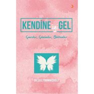 Kendine İyi Gel - Dr. Şule Tokmakçıoğlu