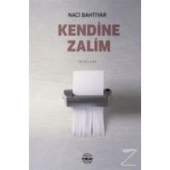 Kendine Zalim - Naci Bahtiyar