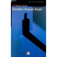 KENDINI ARAYAN İNSAN - SEYYID AHMET ARVASI