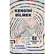 Kendini Bilmek Stephen M. Fleming